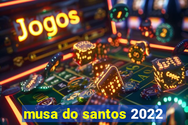 musa do santos 2022